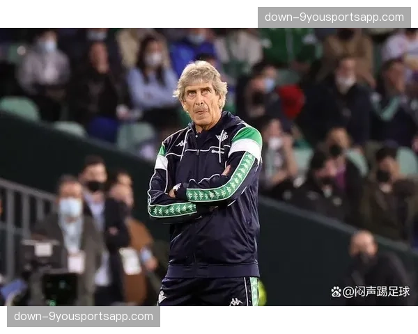 佩莱格里尼轮换策略得当 贝蒂斯多线作战保持竞争力